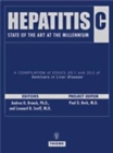 Hepatitis C : State of the Art at the Millennium - A Bound Compilation of Issues 1 and 2 of Seminars in Liver Disease (2000) - Book