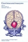 Giant Intracranial Aneurysms - Book
