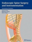 Endoscopic Spine Surgery and Instrumentation - Book