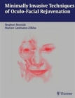 Minimally Invasive Techniques of Oculo-facial Rejuvenation - Book