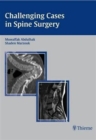 Challenging Cases in Spine Surgery - Book