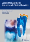 Caries Management - Science and Clinical Practice - Book