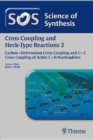 Science of Synthesis: Cross Coupling and Heck-Type Reactions Vol. 2 : Carbon-Heteroatom Cross Coupling and C-C Cross Coupling of Acidic C-H Nucleophiles - Book