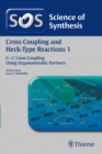 Science of Synthesis: Cross Coupling and Heck-Type Reactions Vol. 1 : C-C Cross Coupling Using Organometallic Partners - Book