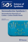 Science of Synthesis: Stereoselective Synthesis Vol. 1 : Stereoselective Reactions of Carbon-Carbon Double Bonds - eBook