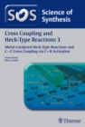 Science of Synthesis: Cross Coupling and Heck-Type Reactions Vol. 3 : Metal-Catalyzed Heck-Type Reactions and C-C Cross Coupling via C-H Activation - eBook