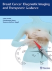 Breast Cancer: Diagnostic Imaging and Therapeutic Guidance - Book