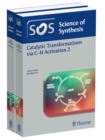 Science of Synthesis: Catalytic Transformations via C-H Activation Vol. 1+2, Workbench Edition - Book