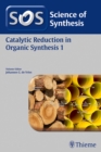 Science of Synthesis: Catalytic Reduction in Organic Synthesis Vol. 1 - eBook