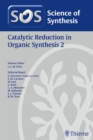 Science of Synthesis: Catalytic Reduction in Organic Synthesis Vol. 2 - Book