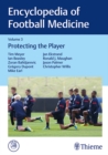 Encyclopedia of Football Medicine, Vol. 3 : Protecting the Player - Book