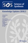Science of Synthesis: Knowledge Updates 2018 Vol. 2 - Book