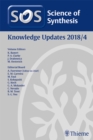 Science of Synthesis: Knowledge Updates 2018 Vol. 4 - Book