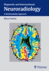 Diagnostic and Interventional Neuroradiology : A Multimodality Approach - eBook