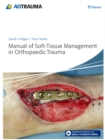 Manual of Soft-Tissue Management in Orthopaedic Trauma - eBook