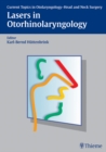 Lasers in Otorhinolaryngology : Current Topics in Otorhinolaryngology-Head and Neck Surgery - eBook