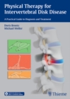 Physical Therapy for Intervertebral Disk Disease : A Practical Guide to Diagnosis and Treatment - eBook