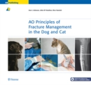 AO Principles of Fracture Management in the Dog and Cat - eBook