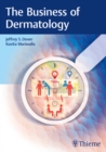 The Business of Dermatology - eBook