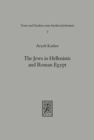 The Jews in Hellenistic and Roman Egypt - Book