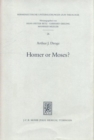 Homer or Moses? : Early Christian Interpretations of the History of Culture - Book