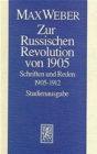Max Weber-Studienausgabe : Band I/10: Zur Russischen Revolution von 1905 - Book