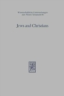 Jews and Christians : The Parting of the Ways A.D. 70 to 135 - Book