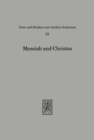 Messiah and Christos : Studies in the Jewish Origins of Christianity. Presented to David Flusser on the Occasion of His Seventy-Fifth Birthday - Book