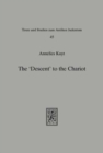 The 'Descent' to the Chariot : Towards a Description of the Terminology, Place, Function and Nature of the Yeridah in Hekhalot Literature - Book