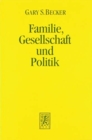 Familie, Gesellschaft und Politik - die oekonomische Perspektive - Book