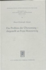 Das Problem der Ubersetzung - dargestellt an Franz Rosenzweig : Die Methoden und Prinzipien der Rosenzweigschen und Buber-Rosenzweigschen Ubersetzungen - Book