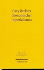Gary Beckers okonomischer Imperialismus - Book