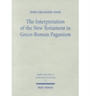 The Interpretation of the New Testament in Greco-Roman Paganism - Book