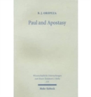 Paul and Apostasy : Eschatology, Perseverance and Falling Away in the Corinthian Congregation - Book