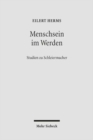 Menschsein im Werden : Studien zu Schleiermacher - Book