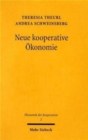 Neue kooperative Okonomie : Moderne genossenschaftliche Governancestrukturen - Book
