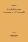 Poenale Elemente im deutschen Privatrecht : Von der Renaissance der Privatstrafe im deutschen Recht - Book