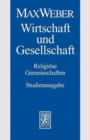 Max Weber-Studienausgabe : Band I/22,2: Wirtschaft und Gesellschaft. Religiose Gemeinschaften - Book
