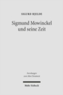 Sigmund Mowinckel und seine Zeit : Leben und Werk eines norwegischen Alttestamentlers - Book