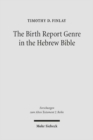 The Birth Report Genre in the Hebrew Bible - Book