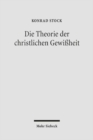 Die Theorie der christlichen Gewissheit : Eine enzyklopadische Orientierung - Book