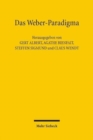 Das Weber-Paradigma : Studien zur Weiterentwicklung von Max Webers Forschungsprogramm - Book