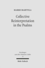Collective Reinterpretation in the Psalms : A Study of the Redaction History of the Psalter - Book