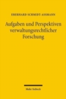 Aufgaben und Perspektiven verwaltungsrechtlicher Forschung : Aufsatze 1975-2005 - Book