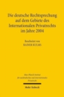 Die deutsche Rechtsprechung auf dem Gebiete des Internationalen Privatrechts im Jahre 2004 - Book