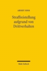 Straffreistellung aufgrund von Drittverhalten : Zurechnung und Freistellung durch Macht - Book