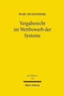 Vergaberecht im Wettbewerb der Systeme : Eine rechtsebenenubergreifende Analyse des Vergaberechts - Book