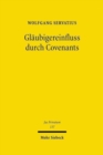 Glaubigereinfluss durch Covenants : Hybride Finanzierungsinstrumente im Spannungsfeld von Fremd- und Eigenfinanzierung - Book