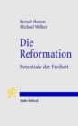 Die Reformation : Potentiale der Freiheit - Book