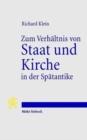 Zum Verhaltnis von Staat und Kirche in der Spatantike : Studien zu politischen, sozialen und wirtschaftlichen Fragen - Book